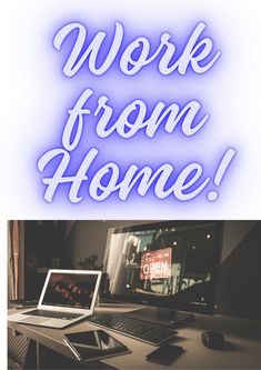 a laptop computer sitting on top of a desk with the words work from home above it