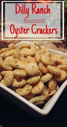 Dilly Ranch Flavored Oyster Cracker Recipe - Jett's Kitchen Homemade Seasoned Crackers, Oyster Cracker Snack, Oyster Crackers Recipe, Seasoned Oyster Crackers, Ranch Oyster Crackers, Ranch Crackers, Seasoned Crackers, Puppy Chow Recipes, Ranch Recipe