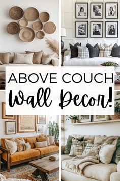 a collage of photos with the words above couch wall decor