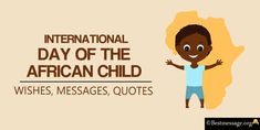 Happy African Child Day Children's Day Message, Child Quotes, Happy Father Day Quotes