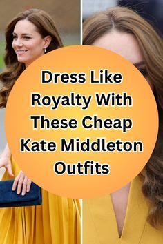 the duke and princess of cambridge are pictured in this collage with text that reads, dress like royaltyly with these cheap kate midleton outfits