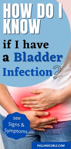 A long pin with a photo of a female holding a painful lower abdomen. With text overlay "How do I know if I have a bladder infection?" Bladder Inflammation Remedies, Urine Infection Remedies, Natural Antibiotic, Bladder Control, Natural Antibiotics, Holistic Remedies