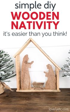 a nativity scene with the words how to make a diy nativity from scrap wood