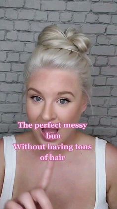 Easy Bun Short Hair Simple, Fine Hair Updo Easy Messy Buns, How To Put Hair In A Messy Bun, Hair Styles For Very Fine Hair, Easy Put Up Hairstyles, Perfect Messy Bun For Medium Length Hair, High Bun Short Hair Top Knot, Medium Hair Messy Bun Tutorials, Buns For Thinning Hair