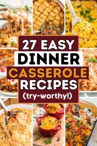 the cover of 27 easy dinner casserole recipes try - worthly, with images of different dishes