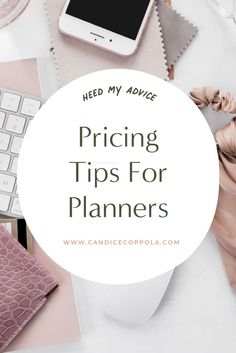 the words pricing tips for planners on top of a white table with pink and green accessories