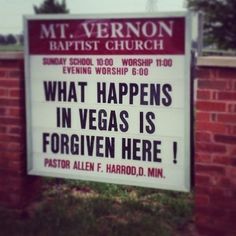 a sign that says what happens in vegas is forgiven here, pastor allen f harrod d min