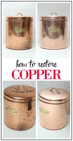 four pictures of copper pots with the words how to restore copper