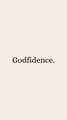 the words, godfldence are written in black on a light beige background