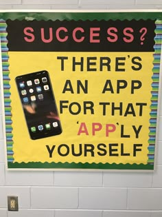 a sign that says, success? there's an app for that apply yourself