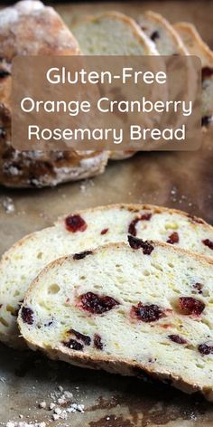 gluten - free orange cranberry rosemary bread on a cutting board with text overlay