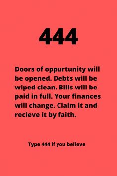 a red poster with the words, 444 doors of opportunity will be opened bills will be