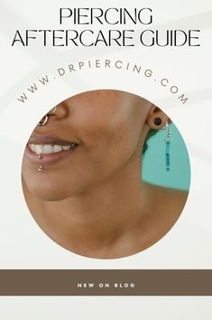 the piercing aftercare guide is shown in front of a woman's face and ear