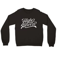 100 percent cotton "Higher Powers" crewneck. Winter Cotton Crew T-shirt, Cotton Long Sleeve Sweats With Logo Print, Cotton Crew Neck Sweater With Logo Print, Fall Logo Print Crew Neck Sweats, Fall Crew Neck Sweats With Logo Print, Cotton Crew Neck Sweatshirt With Screen Print, Winter Cotton T-shirt With Crew Neck, Winter Cotton Crew Neck T-shirt, Winter Relaxed Fit T-shirt With Logo Print