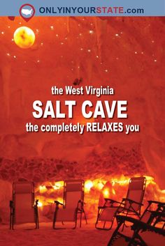 the west virginia salt cave is completely relaxes you