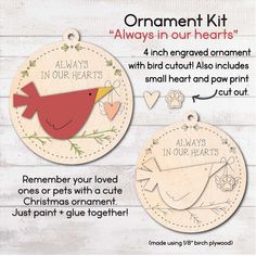 a wooden ornament kit with an image of a bird on it and the words, always in our hearts