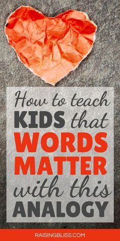 a heart shaped piece of paper with the words how to teach kids that words matter with this