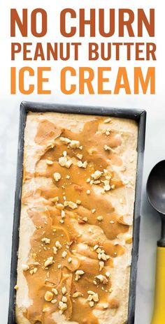 no churn peanut butter ice cream in a baking pan