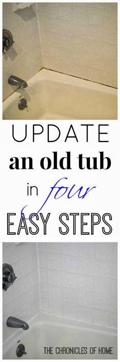 an old tub in four easy steps with the words update and how to fix it