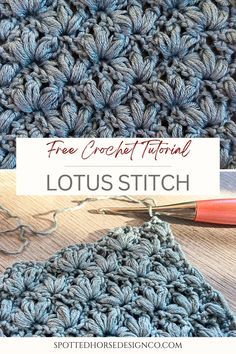 the crochet pattern for lotus stitch is shown with text overlay that says free crochet pattern