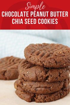 chocolate peanut butter chia seed cookies stacked on top of each other with text overlay