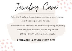 an advertisement for jewelry care with the words, take it off before showering, swimming, or excering avoid wearing jewelry to bed