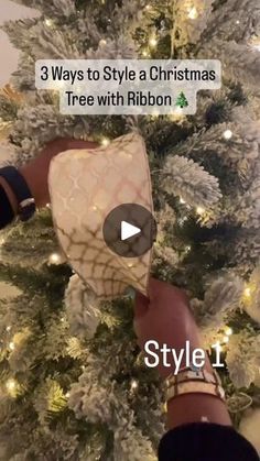 someone is decorating a christmas tree with ribbons on it and the words, 3 ways to style a christmas tree with ribbon