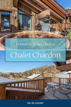 chalet chardon with the words st martin de bellevillee in french and english