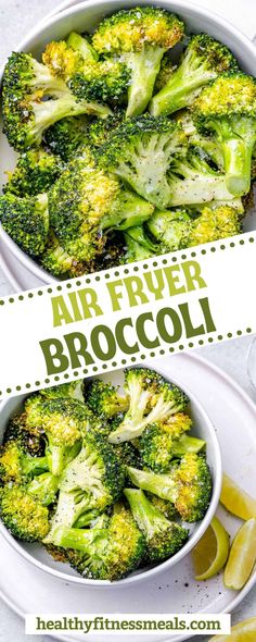 broccoli in a bowl with lemon wedges on the side and an air fryer broccoli recipe