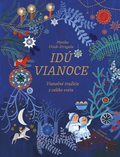 the cover of an illustrated children's book, idu vianoce by monica umbrina