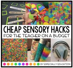 the words cheap sensory hacks for the teacher on a budget