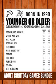 an adult birthday game is shown with the name younger or older than it's age