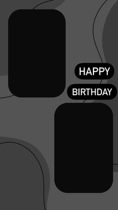 a black and white photo with the words happy birthday written in two different speech bubbles