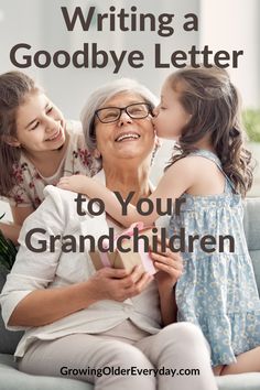 Writing a Goodbye Letter toYour Grandchildren. Have you thought about writing a letter to your grandchildren? Here is some help on getting started. Family Emergency Binder, Estate Planning Checklist, Goodbye Letter, Emergency Binder