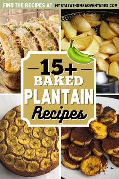 baked plantain recipe collage with text overlay that reads 15 + baked plantain recipes