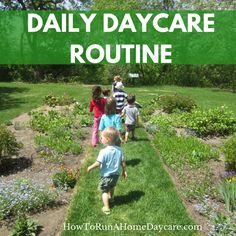 children running in the garden with text overlay that reads, daily day care routine