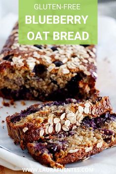 blueberry oat bread on a plate with the text gluten - free blueberry oat bread