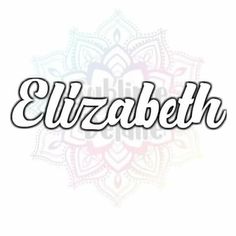 the word elizabeth written in white ink with an ornate pattern on it's side