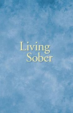 Living Sober Bestsellers Books, Recovery Books, Just For Today, Free Living, Bestselling Books, Books To Read Online, Cover Pics, Read Book, Reading Books