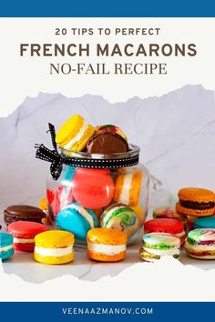 french macarons in a jar with the title 20 tips to perfect french macarons no - fail recipe