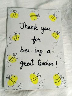 a thank card with bees on it that says, thank you for be - in - my - great teacher