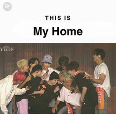 there is a group of young men posing for a picture with the caption'this is my home '