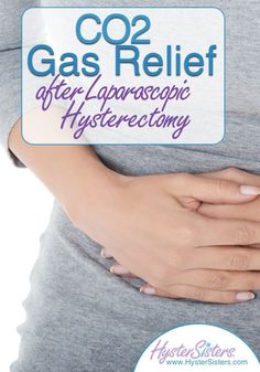 CO2 Gas Relief after Laparoscopic Hysterectomy | Hysterectomy Recovery Article | HysterSisters Endo Surgery, Natural Remedies For Gas, Preparing For Surgery, Spinal Surgery, Gas Relief, Abdominal Surgery, Heating Pads, Laparoscopic Surgery, Surgery Recovery