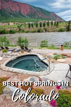 an outdoor hot tub with the words best hot springs in colorado