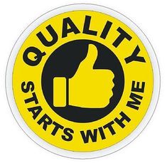 a yellow and black sticker with the words quality starts with thumbs up on it