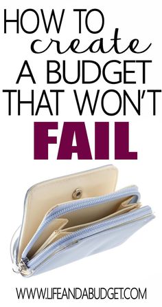 a purse with the words how to create a budget that won't fail