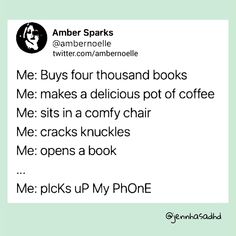 the text reads, me buys four thousand books and makes a delicious pot of coffee