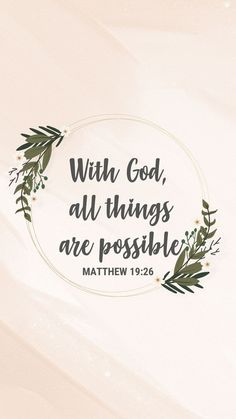 a white circle with the words, with god all things are possible