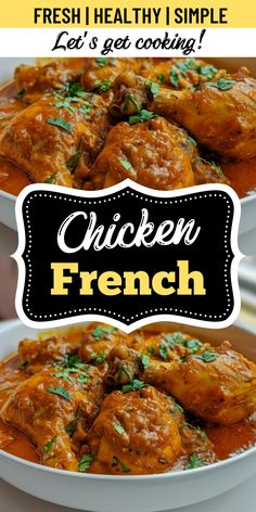 chicken french in a white bowl with the words, fresh i healthy simple let's cook