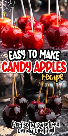 easy to make candy apples recipe with text overlay that says easy to make candy apples recipe